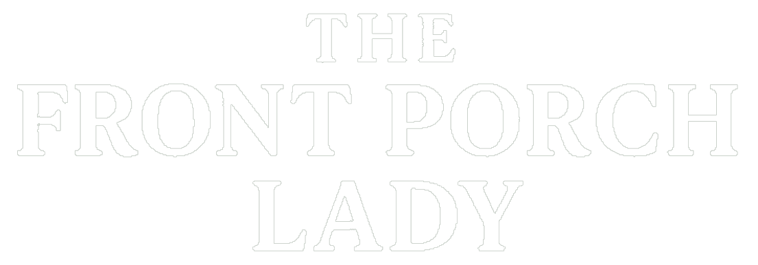 The Front Porch Lady